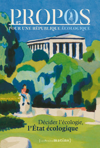 Propos - Décider l'écologie, l'État écologique