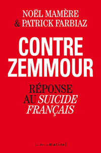 contre zemmour. réponse au suicide français