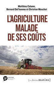 L'agriculture malade de ses coûts