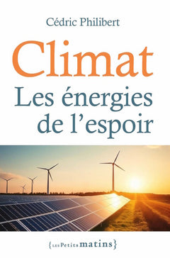 Climat. Les énergies de l'espoir
