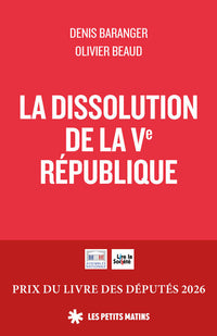 La Dissolution de la Ve République