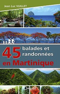 45 balades et randonnées en Martinique