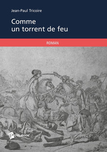 Comme un torrent de feu
