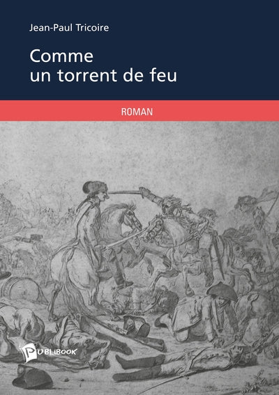 Comme un torrent de feu