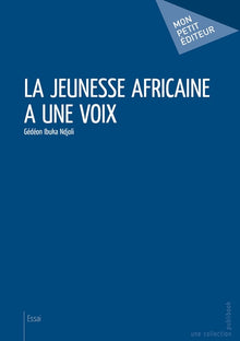 La jeunesse africaine a une voix