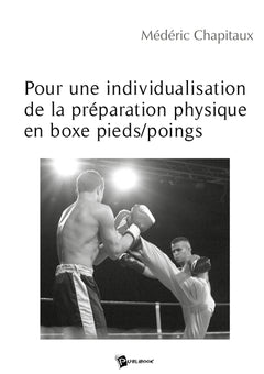 Pour une individualisation de la préparation physique en boxe pieds/poings