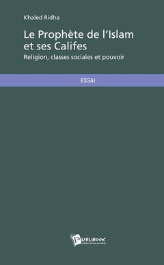 Le prophète de l'islam et ses califes