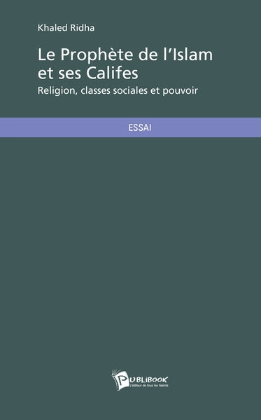 Le prophète de l'islam et ses califes