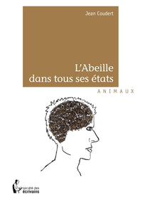 L'abeille dans tous ses états
