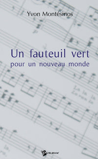 Un fauteuil vert pour un nouveau monde