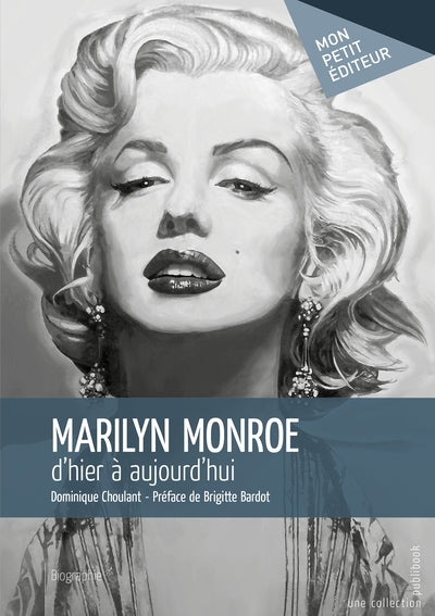 Marilyn Monroe, d'hier à aujourd'hui