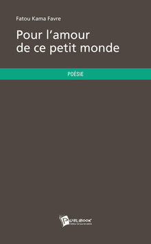 Pour l'amour de ce petit monde