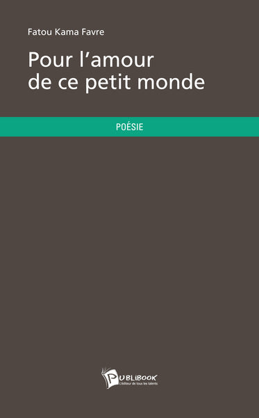 Pour l'amour de ce petit monde