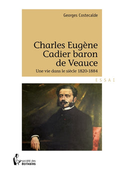 Charles Eugène Cadier baron de Veauce
