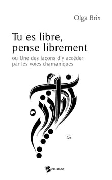 Tu es libre, pense librement