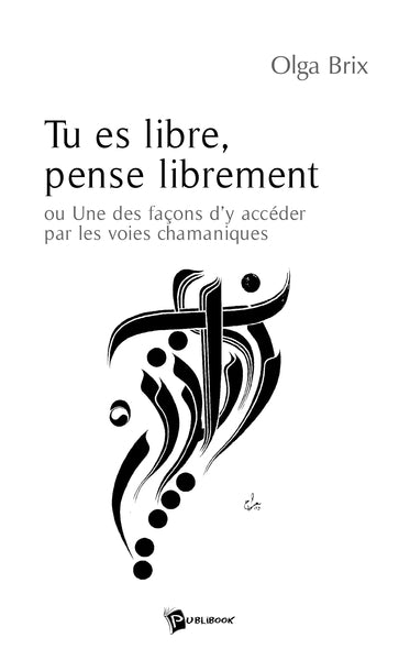 Tu es libre, pense librement
