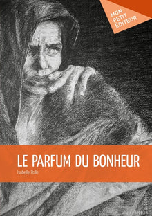 Le Parfum du bonheur