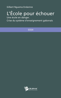 L'école pour échouer
