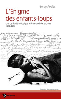 L'enigme des enfants-loups