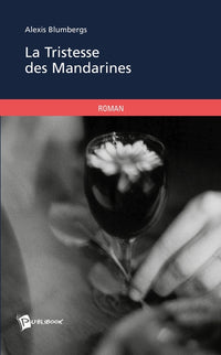 La Tristesse des Mandarines