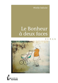 Le Bonheur à deux faces
