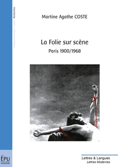 La Folie sur scène