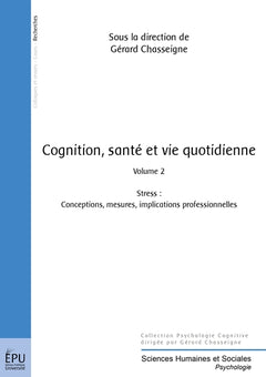 Cognition, santé & vie quotidienne - Tome 2