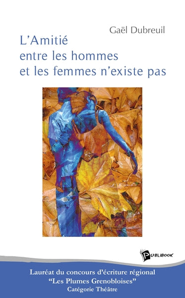 L'amitié entre les hommes et les femmes n'existe pas