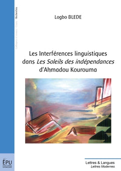 Les Interférences linguistiques dans les soleils des indépendances