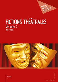 Fictions théâtrales - Tome 1