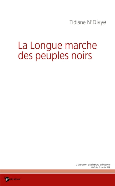 La Longue marche des peuples noirs