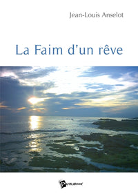 La faim d'un rêve
