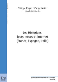 Les historiens, leurs revues et Internet