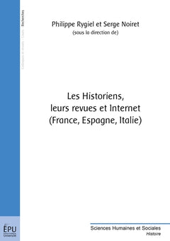 Les historiens, leurs revues et Internet
