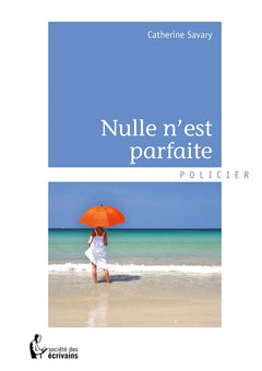 Nulle n'est parfaite