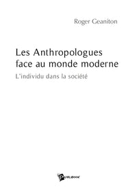 Les anthropologues face au monde moderne
