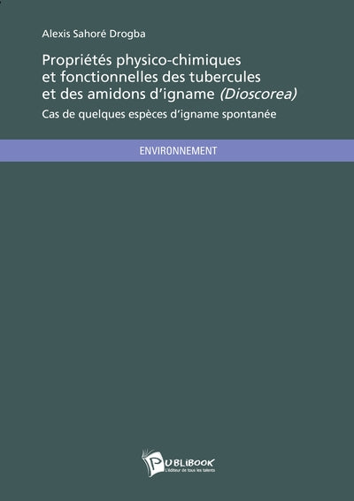 Propriétés physico-chimiques et fonctionnelles des tubercules et des amidons d'igname