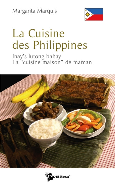 La Cuisine des Philippines : Inay's lutong bahay