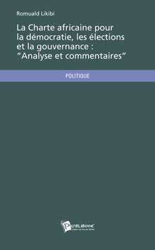 La Charte africaine pour la démocratie, les élections et la gouvernance