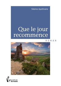 Que le jour recommence