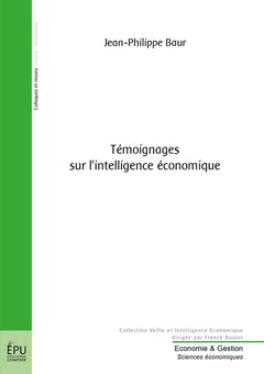 Témoignages sur l'intelligence économique