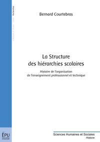 La structure des hiérarchies scolaires
