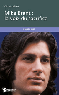 Mike Brant : la voix du sacrifice