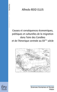 Causes et conséquences économiques, politiques et culturelles de la migration en Amérique Centrale et dans les Caraïbes