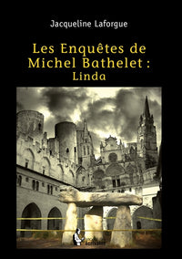 Les Enquêtes de Michel Bathelet - Tome 3
