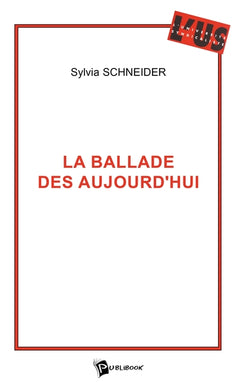 La Ballade des aujourd'hui