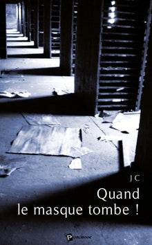 Quand le masque tombe