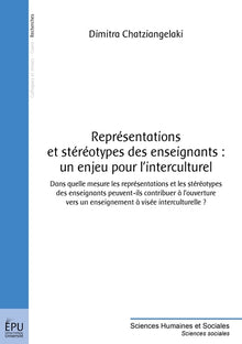 Représentations et stéréotypes des enseignants : un enjeu pour l'interculturel