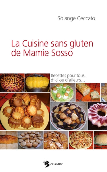 La cuisine sans gluten de Mamie Sosso
