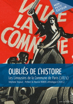 Oubliés de l'histoire. Les Limousins de la Commune de Paris
